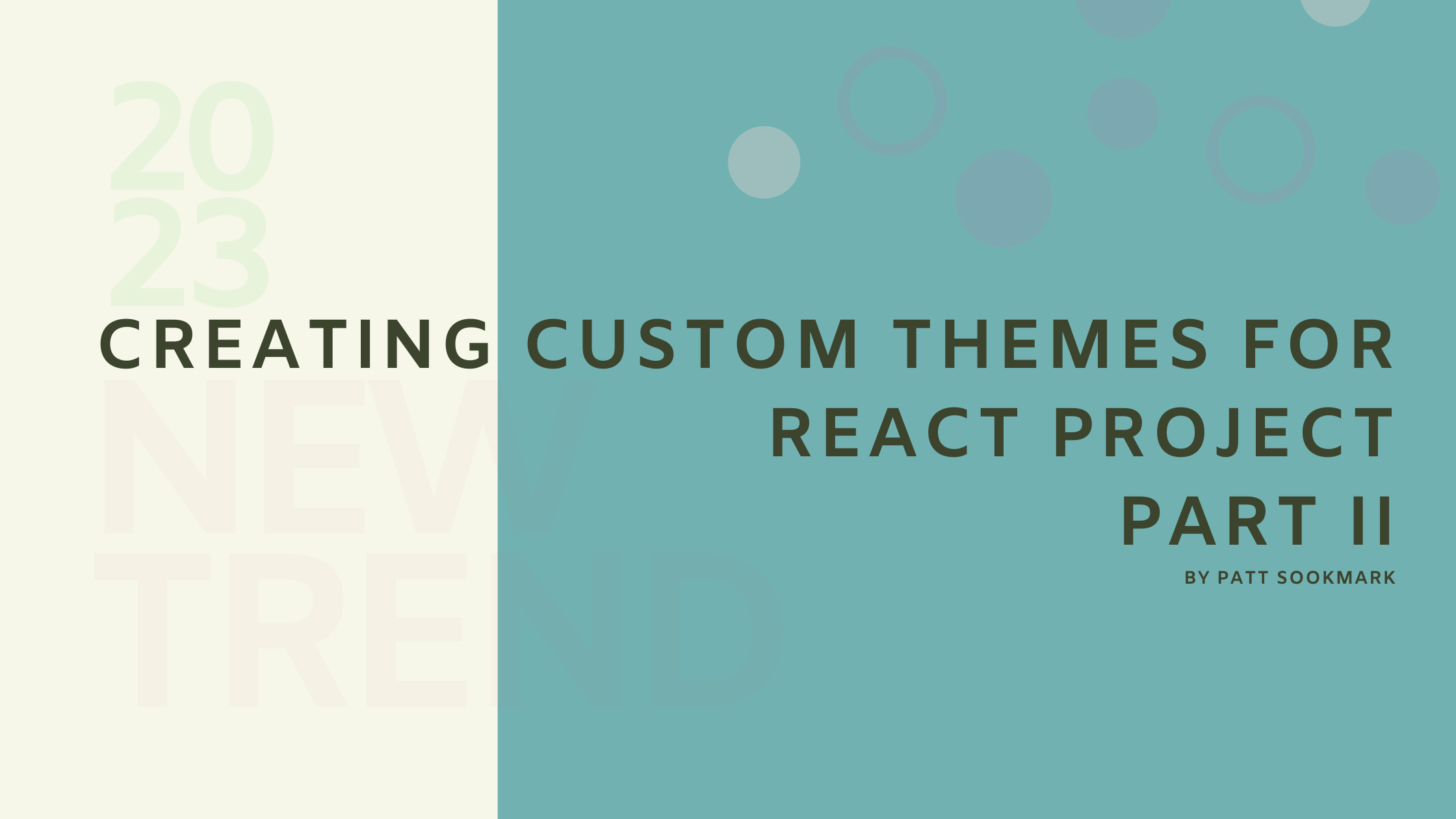 Creating custom themes for React project part II